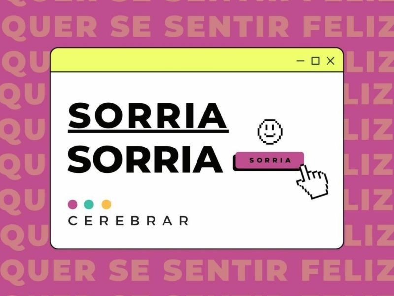 QUER SE SENTIR FELIZ? SORRIA…mesmo que não seja verdade