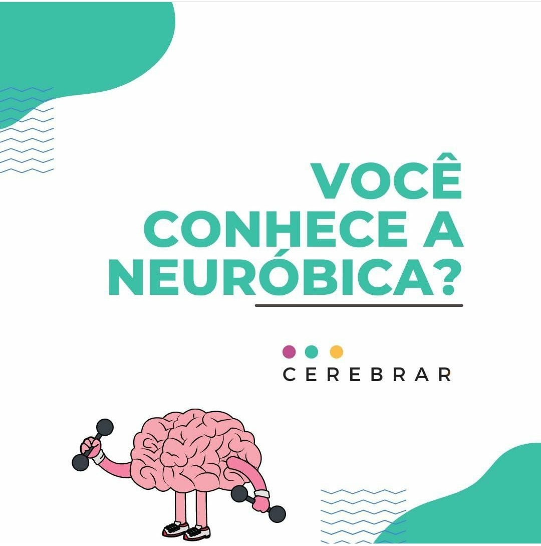VOCÊ CONHECE A NEURÓBICA?